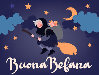 Buona Befana (translation: Happy Epiphany) greeting card template with handwritten lettering, old witch flying on a broom in the night to bring presents. Hand drawn flat vector illustration.