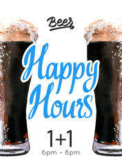 Happy hours poster. Watercolor illustration with glass of stout beer in picturesque style for bar. Drink menu for celebration. Special offer.