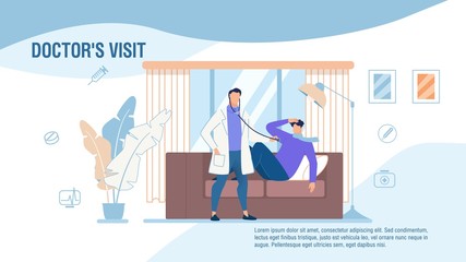 Doctors Home Visit Medical Services Promo Poster. Banner Advertising Calling Professional Medical Help. Vector Cartoon Therapist Listening with Stethoscope to Sick Patients Heartbeat Illustration
