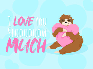 Adorable smiling sloth huging pink heart pillow vector hand drawn illustration in cartoons style with quote i love you slooow much on blue background with herts shape. Best for print design