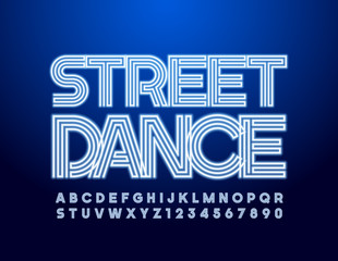 Vector Bright Sign Street Dance. Neon Alphabet Letters and Numbers. Illuminated stylish Font. 