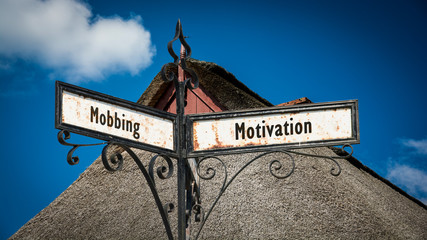 Street Sign to Motivation versus Mobbing
