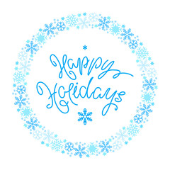 Circle frame made   snowflakes with hand written phrase 