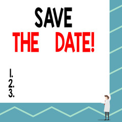 Text sign showing Save The Date. Business photo showcasing Organizing events well make day special event organizers One man professor wear white coat red tie hold big board use two hands