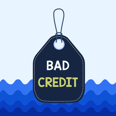 Text sign showing Bad Credit. Business photo showcasing inability of a demonstrating or company to repay a debt on time Empty tag blank space colorful background label rectangle attached string