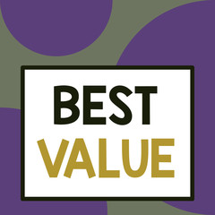 Word writing text Best Value. Business photo showcasing most advantageous combination of cost and quality of a product Front close up view big blank rectangle abstract geometrical background