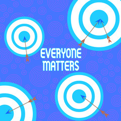 Conceptual hand writing showing Everyone Matters. Concept meaning everything that happens is part of a bigger picture Arrow and round target asymmetrical shape multicolour design