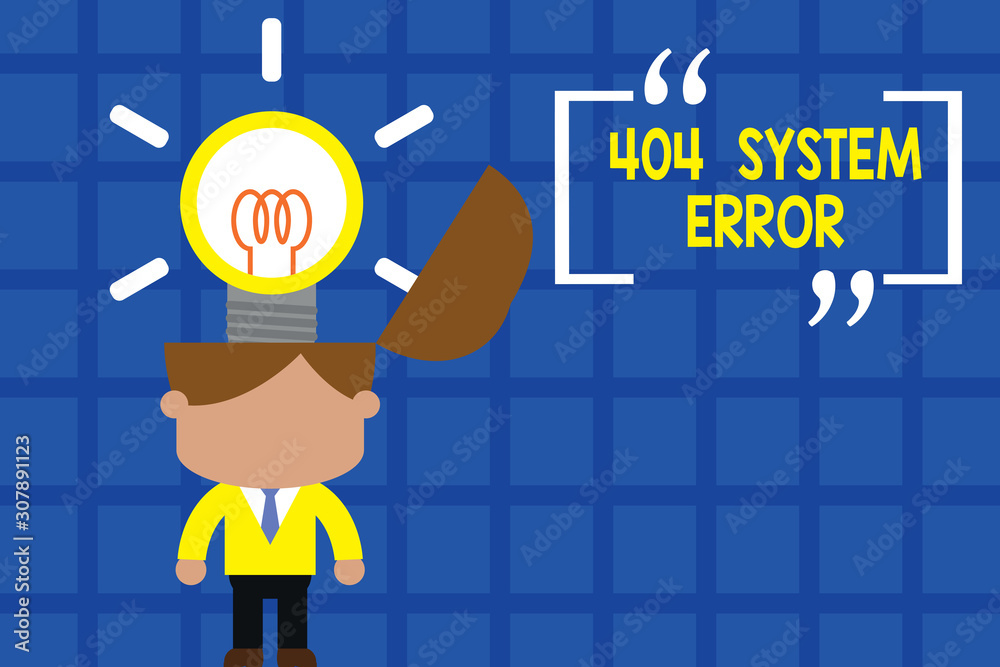 Poster handwriting text writing 404 system error. conceptual photo message appears when website is down and