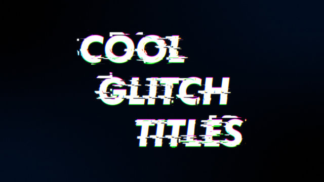 Cool Glitch Titles