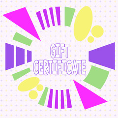 Text sign showing Gift Certificate. Business photo showcasing certificate entitling the recipient to receive goods Asymmetrical uneven shaped format pattern object outline multicolour design