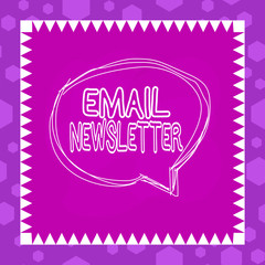 Writing note showing Email Newsletter. Business concept for email sent out to inform the audience of the latest news Speaking bubble inside asymmetrical object multicolor design