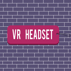 Fototapeta na wymiar Text sign showing Vr Headset. Business photo text headmounted device that provides virtual reality for the wearer Label tag badge rectangle shaped empty space string colorful background