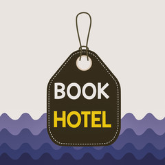 Text sign showing Book Hotel. Business photo showcasing an arrangement you make to have a hotel room or accommodation Empty tag blank space colorful background label rectangle attached string