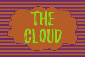 Text sign showing The Cloud. Business photo text Programs used in Storing Accessing data over the internet Seamless horizontal lines background drawing lines. Simple wallpaper banner