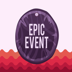 Conceptual hand writing showing Epic Event. Concept meaning pertaining to a long poetic composition centered upon a hero Oval plank round wooden board circle shaped wood background