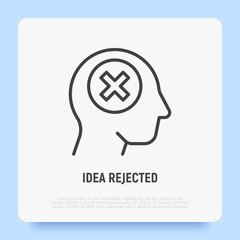Idea rejected: man with cross in head. Thin line icon. Negative thinking. Disappointment. Modern vector illustration.