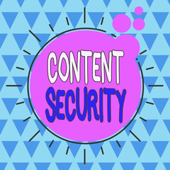 Text sign showing Content Security. Business photo showcasing the protection against deliberate threats to content Asymmetrical uneven shaped format pattern object outline multicolour design