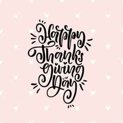 Hand drawn vector ink Happy Thanksgiving typography poster.