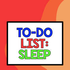 Word writing text To Do List Sleep. Business photo showcasing Things to be done Priority object is to take a rest Big white blank square background inside one thick bold black outline frame