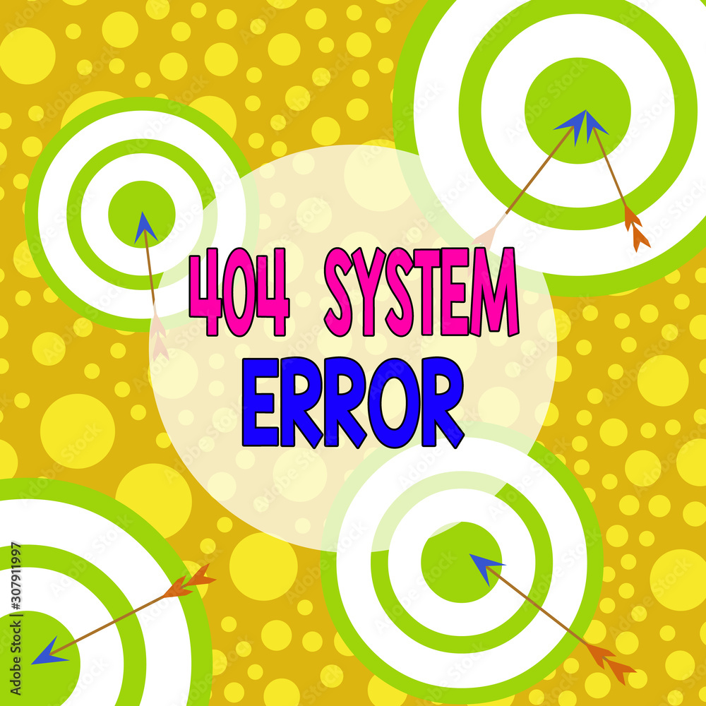 Fototapete Text sign showing 404 System Error. Business photo text message appears when website is down and cant be reached Arrow and round target inside asymmetrical shaped object multicolour design
