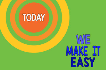 Text sign showing We Make It Easy. Business photo text Offering solutions alternatives make an easier job ideas Dotted tunnel simulating sun shining. Abstract futuristic. Comic Background