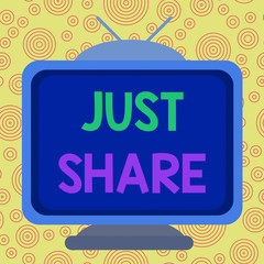 Text sign showing Just Share. Business photo text to have or use something at the same time as someone else Square rectangle old multicoloured painting television picture wood design