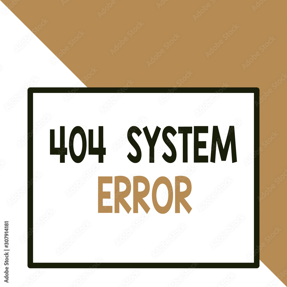 Fototapete Text sign showing 404 System Error. Business photo text message appears when website is down and cant be reached Front close up view big blank rectangle abstract geometrical background