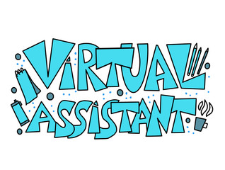 Virtual assistant text. Vector hand drawn quote.