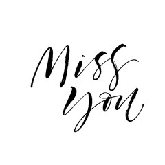 Obraz premium Miss you postcard. Modern vector brush calligraphy. Ink illustration with hand-drawn lettering. 