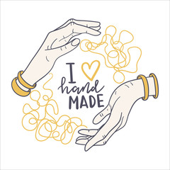 Lettering: i love hand made. Hand-drawn text with illustrations of hands and thread in doodle style. Vector Illustration of i love hand made for cards, logo, banners or poster.