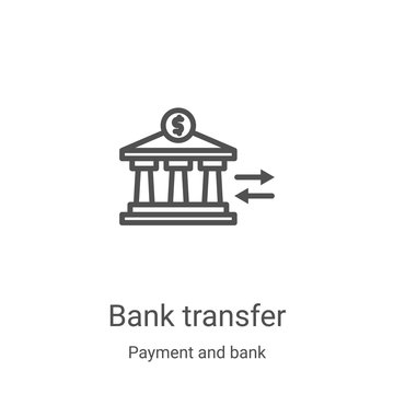 bank transfer icon vector from payment and bank collection. Thin line bank transfer outline icon vector illustration. Linear symbol for use on web and mobile apps, logo, print media