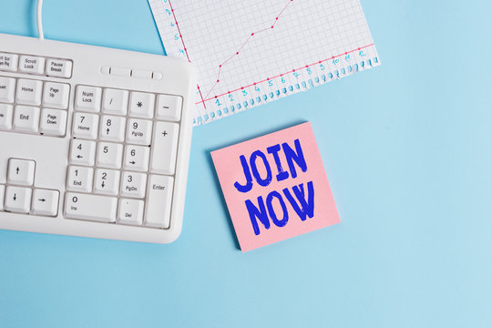 Conceptual hand writing showing Join Now. Concept meaning An invite to a demonstrating or a friend to become a member of the group Paper blue keyboard office study notebook chart numbers memo