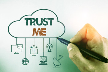Word writing text Trust Me. Business photo showcasing Believe Have faith in other demonstrating Offer support assistance