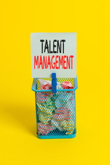 Conceptual hand writing showing Talent Management. Concept meaning anticipation of required...