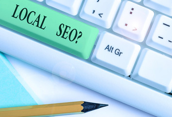 Text sign showing Local Seoquestion. Business photo text incredibly effective way to market your...