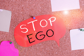 Handwriting text Stop Ego. Conceptual photo Control your obsession about a decision or an event or...