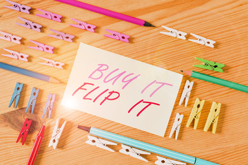 Handwriting text Buy It Flip It. Conceptual photo Buy something fix them up then sell them for more...