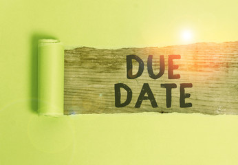 Word writing text Due Date. Business photo showcasing The date when payment should be received by...
