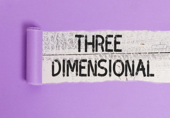 Writing note showing Three Dimensional. Business concept for Things that have depth and can be rotated in space Cardboard which is torn placed above a wooden classic table