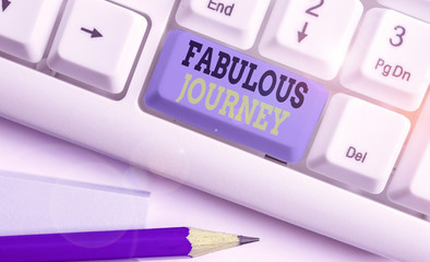 Conceptual hand writing showing Fabulous Journey. Concept meaning treasure trove of memories about...