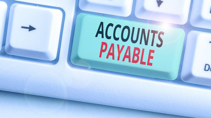 Writing note showing Accounts Payable. Business concept for money owed by a business to its suppliers as a liability