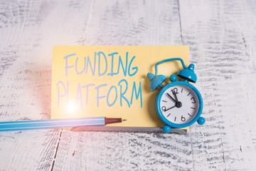 Handwriting text Funding Platform. Conceptual photo service that allows investments to be bought...