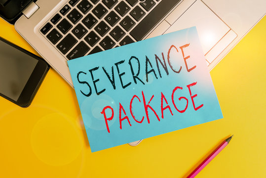 Writing note showing Severance Package. Business concept for pay and benefits employees receive when leaving employment Metallic laptop small paper sheet pencil smartphone colored background