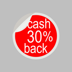 Sticker, tag, label, stamp, infographic element, icon. Cash back 30%. Vector illustration on gray background.