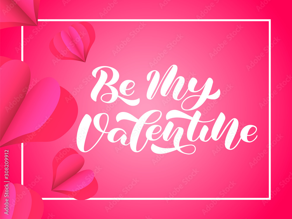 Wall mural Be My Valentine brush lettering. Vector illustration for clothes, banner or poster - Wall murals