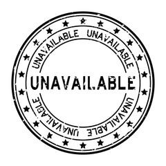 Grunge black unavailable word round rubber seal stamp on white background - obrazy, fototapety, plakaty