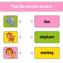 Find the correct answer. Draw a line. Learning words. Education developing worksheet. Activity page for study English. Game for children. Funny character. Isolated vector illustration. Cartoon style.