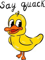 Color cute duck vector isolated illustration and lettering on white background . Concept for print, web design, cards, logo , icon , print 