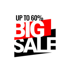 BIG Sale. Discount with the price is 60. An ad for an advertising campaign at retail on the day of purchase. vector illustration