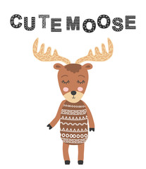 Cute moose. Scandinavian moose, children's print, poster, design, hand drawing, quote